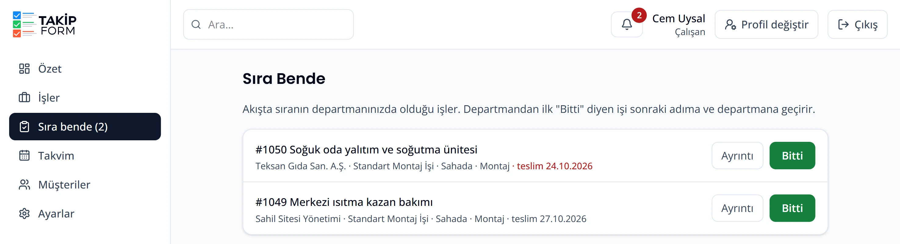 Sıra Bende sayfası: montaj çalışanının sırası kendisinde olan iki iş ve Bitti düğmeleri